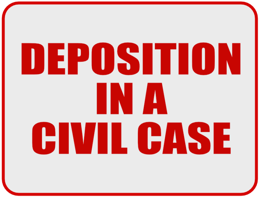 PREPARING FOR A DEPOSITION IN A CIVIL CASE